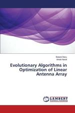 Evolutionary Algorithms in Optimization of Linear Antenna Array