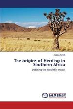 The origins of Herding in Southern Africa