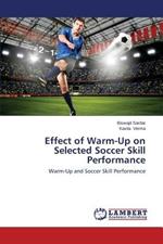 Effect of Warm-Up on Selected Soccer Skill Performance