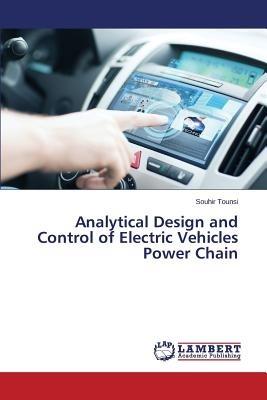 Analytical Design and Control of Electric Vehicles Power Chain - Tounsi Souhir - cover