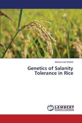 Genetics of Salanity Tolerance in Rice - Shahid Muhammad - cover