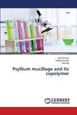 Psyllium mucillage and its copolymer