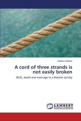 A cord of three strands is not easily broken - Callister Sandra - cover