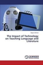 The Impact of Technology on Teaching Language and Literature
