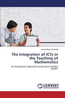 The Integration of ICTs in the Teaching of Mathematics - Keramida Konstantina - cover