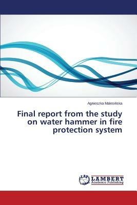 Final report from the study on water hammer in fire protection system - Malesinska Agnieszka - cover