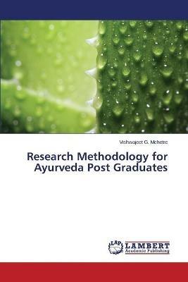 Research Methodology for Ayurveda Post Graduates - Mehetre Vishwajeet G - cover