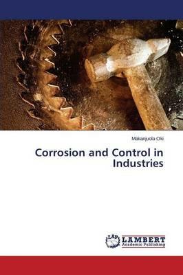 Corrosion and Control in Industries - Oki Makanjuola - cover