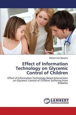 Effect of Information Technology on Glycemic Control of Children - Aljerjawy Mohammed - cover