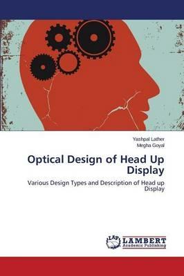Optical Design of Head Up Display - Lather Yashpal,Goyal Megha - cover