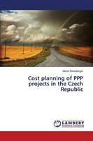 Cost planning of PPP projects in the Czech Republic - Ehrenberger Marek - cover