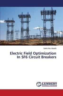 Electric Field Optimization In SF6 Circuit Breakers - Abu Hanieh Saleh - cover