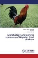 Morphology and genetic resources of Nigerian local chickens - Deeve Sebastian Gwaza,Dim Ndu,Momoh Michael - cover