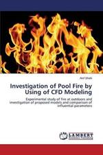 Investigation of Pool Fire by Using of CFD Modeling