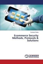 Ecommerce Security Methods, Protocols & Solutions