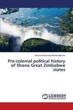 Pre-colonial political history of Shona Great Zimbabwe states
