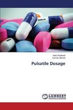Pulsatile Dosage