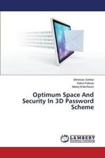 Optimum Space And Security In 3D Password Scheme