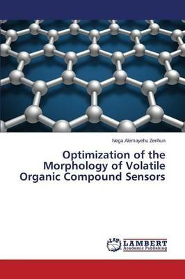 Optimization of the Morphology of Volatile Organic Compound Sensors - Zerihun Nega Alemayehu - cover