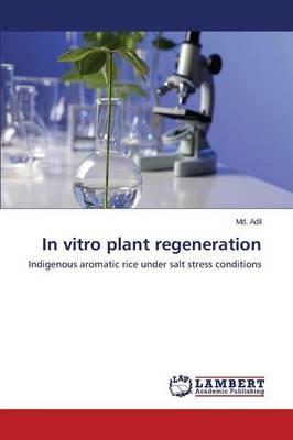 In vitro plant regeneration - Adil MD - cover