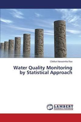 Water Quality Monitoring by Statistical Approach - Narasimha Rao Chittluri - cover