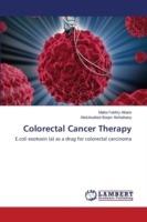 Colorectal Cancer Therapy - Altaee Maha Fakhry,Alshaibany Abdulwahed Baqer - cover