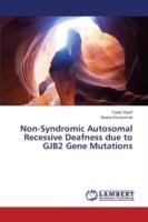 Non-Syndromic Autosomal Recessive Deafness due to GJB2 Gene Mutations - Sharif Fadel,Essammak Badria - cover