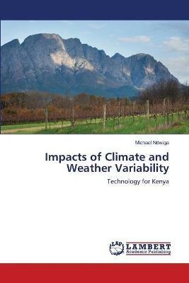 Impacts of Climate and Weather Variability - Michael Ndwiga - cover