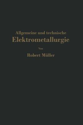 Allgemeine und technische Elektrometallurgie - Robert Müller - cover