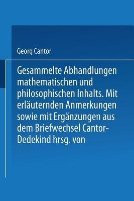 Gesammelte Abhandlungen: Mathematischen und Philosophischen Inhalts - Georg Cantor,Ernst Zermelo - cover