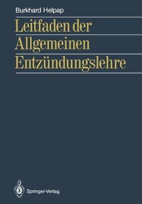 Leitfaden der Allgemeinen Entzündungslehre - Burkhard Helpap - cover