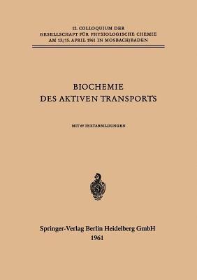 Biochemie des Aktiven Transports - Hans H. Ussing,Hans Netter,Hermann Passow - cover