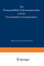 Der Wissenschaftliche Dokumentationsfilm und die Encyclopaedia Cinematographica