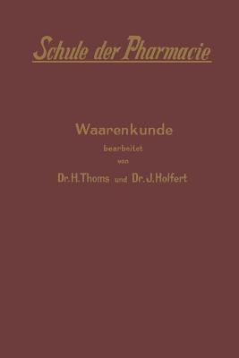 Schule der Pharmacie: V. Waarenkunde - cover