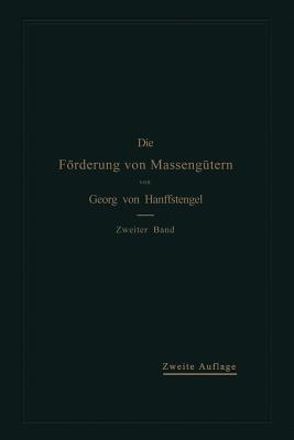 Die Förderung von Massengütern: II. Band: Förderer für Einzellasten - Georg von Hanffstengel - cover