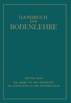 Die Lehre von der Verteilung der Bodenarten an der Erdoberfläche: Regionale und ?onale Bodenlehre - Edwin Blanck,Fritz Giesecke,Hermann Harrassowitz - cover