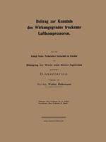 Beitrag zur Kenntnis des Wirkungsgrades trockener Luftkompressoren