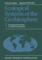 Ecological Systems of the Geobiosphere: 1 Ecological Principles in Global Perspective - Heinrich Walter,Siegmar W. Breckle - cover