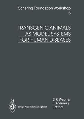 Transgenic Animals as Model Systems for Human Diseases - cover