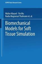 Biomechanical Models for Soft Tissue Simulation