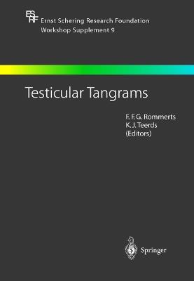 Testicular Tangrams: 12th European Workshop on Molecular and Cellular Endocrinology of the Testis - cover