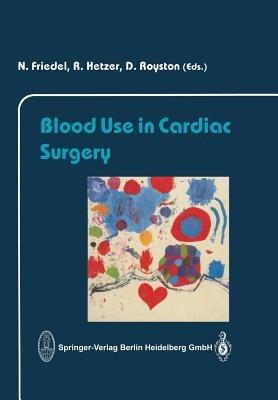 Blood Use in Cardiac Surgery - cover
