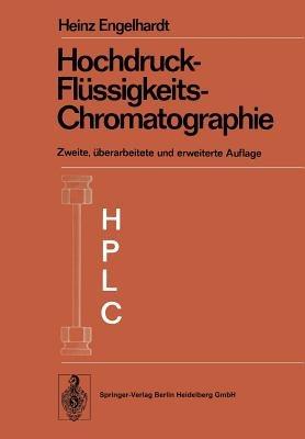 Hochdruck-Flüssigkeits-Chromatographie - Heinz Engelhardt - cover