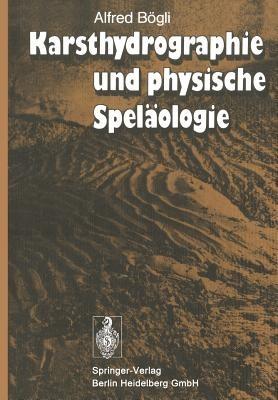 Karsthydrographie und physische Speläologie - A. Bögli - cover
