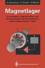 Magnetlager: Grundlagen, Eigenschaften und Anwendungen berührungsfreier, elektromagnetischer Lager