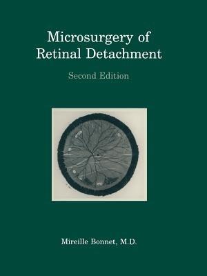 Microsurgery of Retinal Detachment - Mireille Bonnet - cover