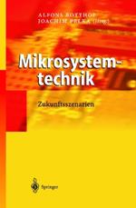 Mikrosystemtechnik: Zukunftsszenarien