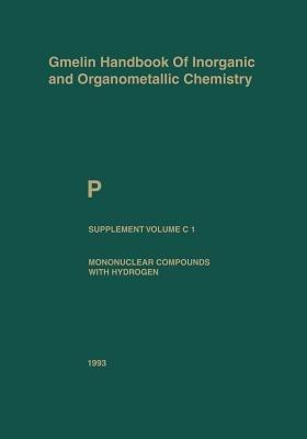 P Phosphorus: Mononuclear Compounds with Hydrogen - Werner Behrendt,Ulrich W. Gerwarth,Reinhard Haubold - cover