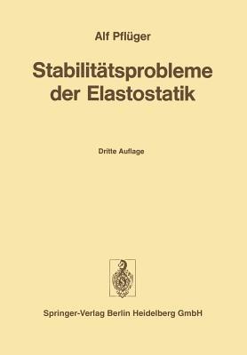 Stabilitätsprobleme der Elastostatik - A. Pflüger - cover