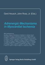 Adrenergic Mechanisms in Myocardial Ischemia